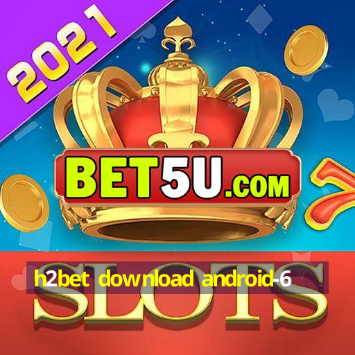 h2bet download android